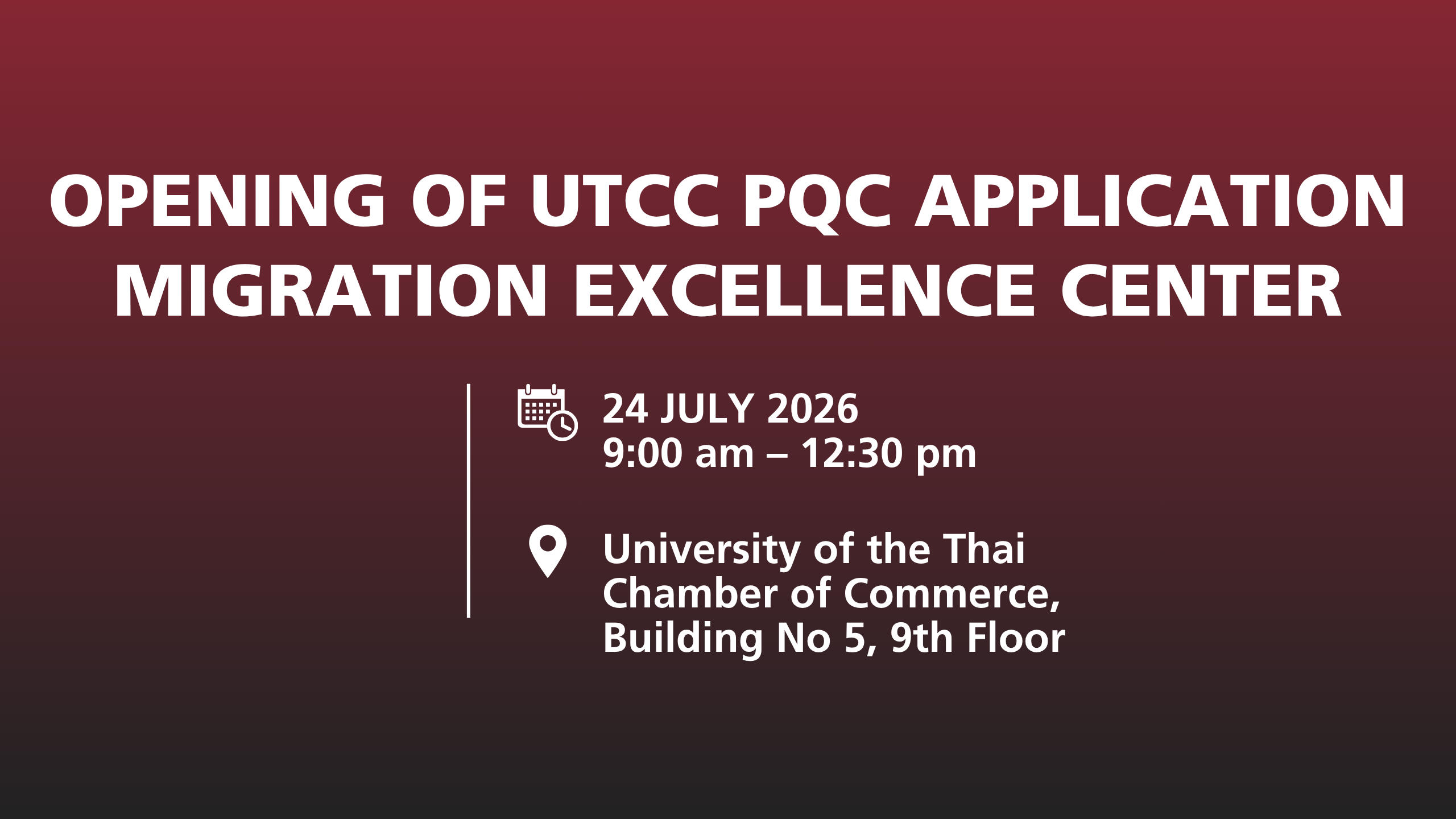 OPENING OF UTCC PQC APPLICATION MIGRATION EXCELLENCE CENTER